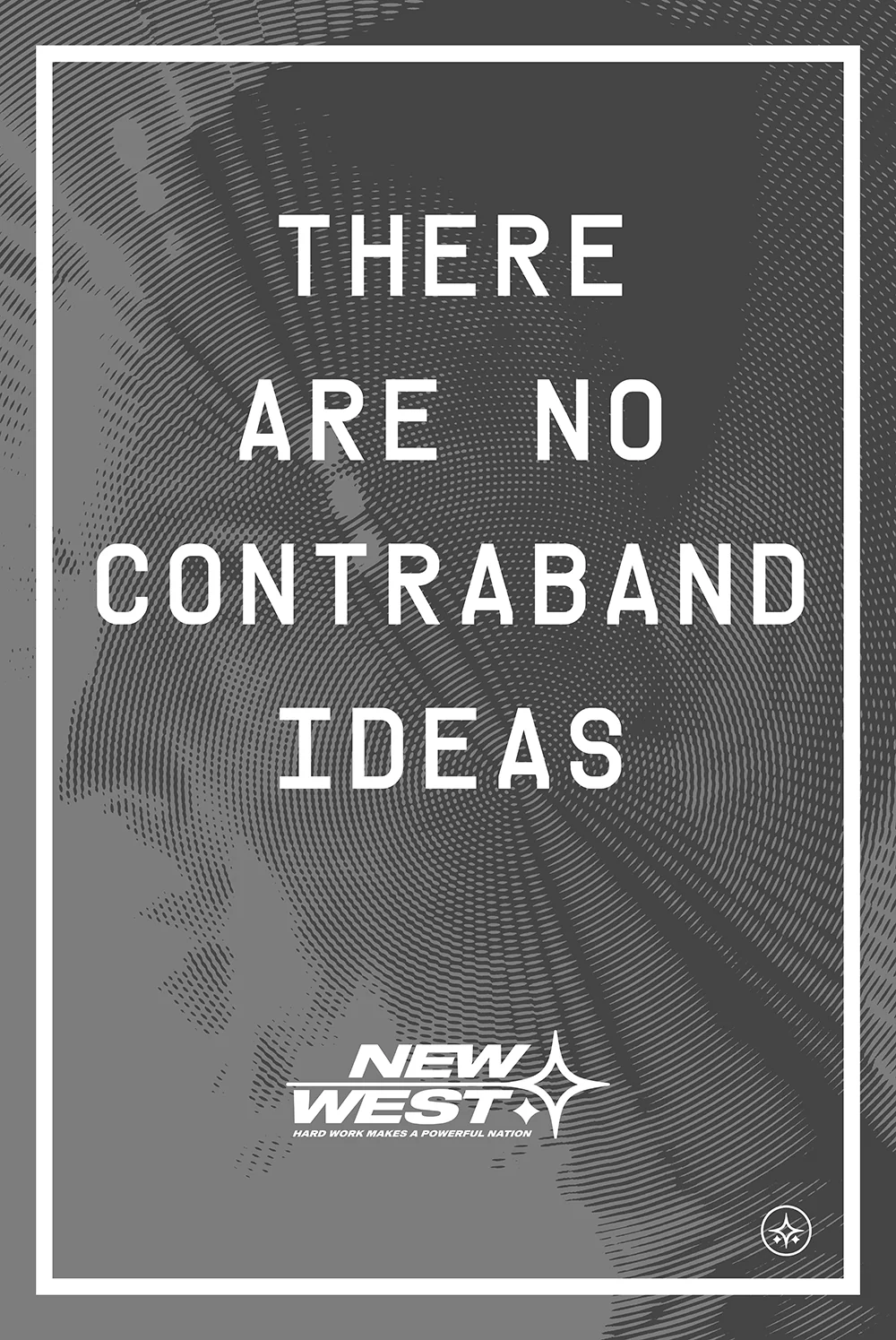 CONTRABAND IDEAS NEW WEST POSTER